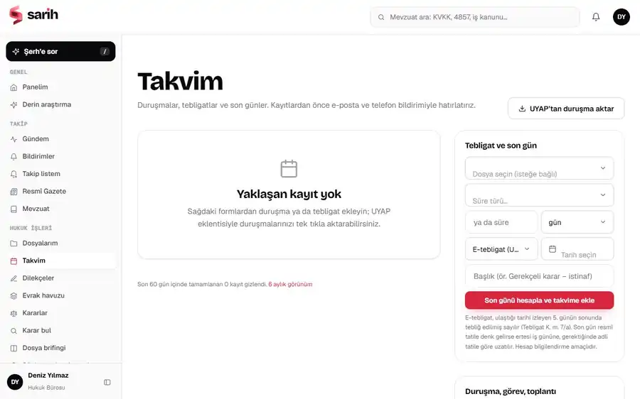 Duruşma ve süre takvimi kullanım kaydı: Duruşmayı ekleyin, unutmayın